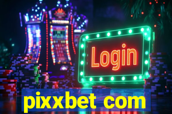 pixxbet com